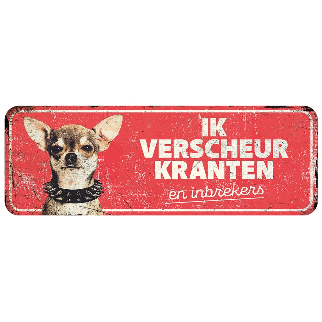 Waarschuwingsbord chihuahua nl 40x13x0,3cm rood